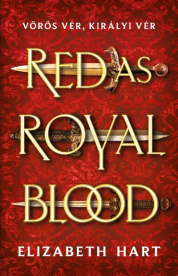 Red As Royal Blood - Vörös vér, királyi vér