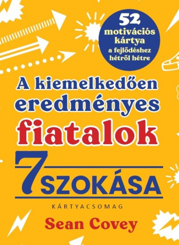 A kiemelkedően eredményes fiatalok 7 szokása - 52 motivációs kártya a fejlődéshez hétről hétre (kártyacsomag)