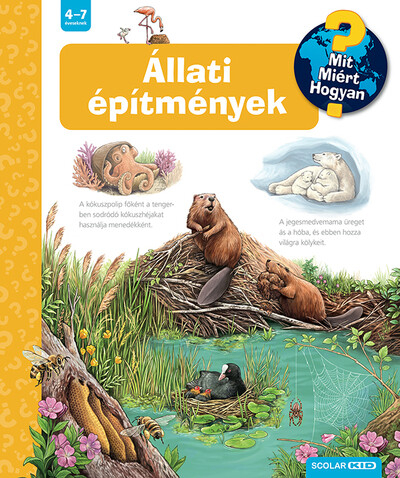 Állati építmények - Mit? Miért? Hogyan? 75.