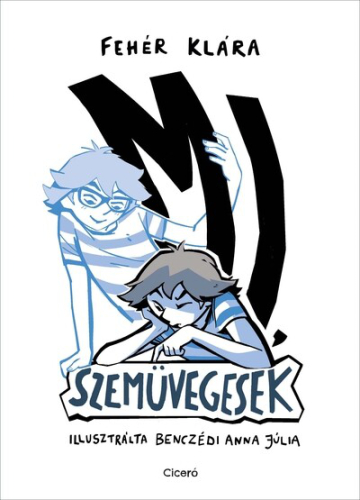 Mi, szemüvegesek (új kiadás)