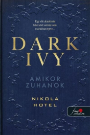 Dark Ivy - Amikor zuhanok