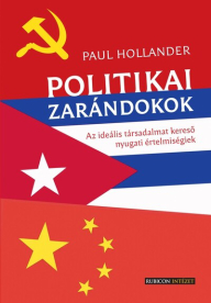 Politikai zarándokok - Az ideális társadalmat kereső nyugati értelmiségiek