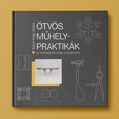 ÖTVÖS MŰHELYPRAKTIKÁK - Az ötvösség filozófiája és gyakorlata