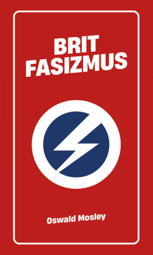 Brit fasizmus - Eszmék a peremvidékről