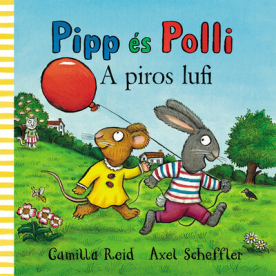 Pipp és Polli - A piros lufi (lapozó)(új kiadás, nagyobb méret)