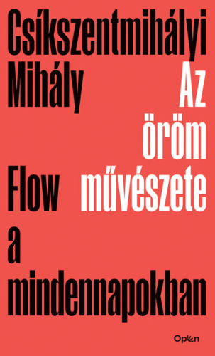 Az öröm művészete - Flow a mindennapokban (új kiadás)