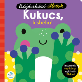 Bújocskázó állatok: Kukucs, kisbéka! - Interaktív tapikönyv nyitható fülekkel