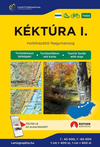 Kéktúra I. - Hollóházától-Nagymarosig turistakalauz 2026