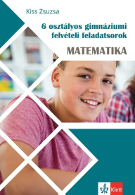 6 osztályos gimnáziumi felvételi feladatsorok - Matematika