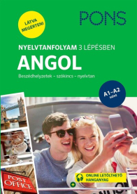 PONS Nyelvtanfolyam 3 lépésben ANGOL - Beszédhelyzetek - szókincs - nyelvtan