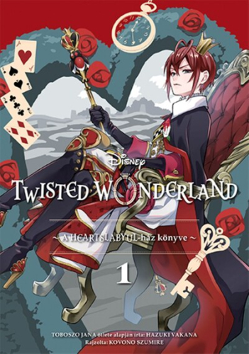 Twisted Wonderland - A Heartslabyul-ház könyve 1. (képregény)