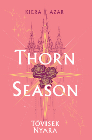 Thorn Season - Tövisek nyara