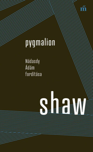 Pygmalion - Nádasdy Ádám fordítása - Színház az egész