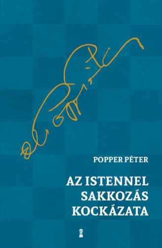 Az Istennel sakkozás kockázata (új kiadás)