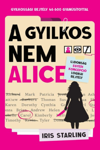 A gyilkos nem Alice - Gyilkossági rejtély 46 600 gyanúsítottal