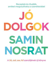 Jó dolgok - Receptek és rituálék, amiket megoszthatsz szeretteiddel