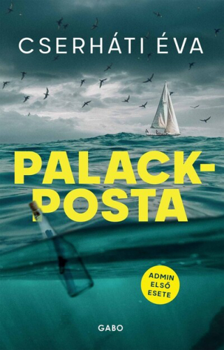 Palackposta - A K.É.Z.-sorozat előzményregénye (új kiadás)