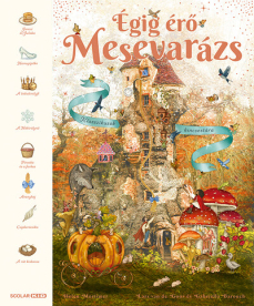 Égig érő mesevarázs - Klasszikusok kincsestára
