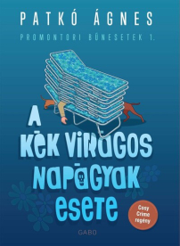 A kék virágos napágyak esete - Promontori bűnesetek 1.