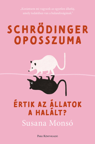 Schrödinger oposszuma - Értik az állatok a halált?