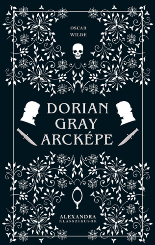 Dorian Gray arcképe - Alexandra klasszikusok
