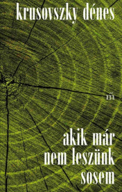 Akik már nem leszünk sosem - Alapdarab (új kiadás)
