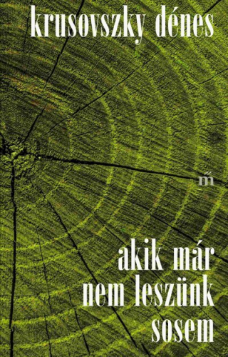 Akik már nem leszünk sosem - Alapdarab (új kiadás)