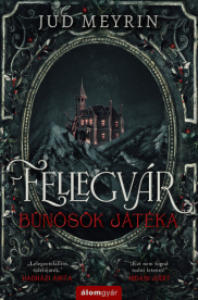 Fellegvár - Bűnösök játéka
