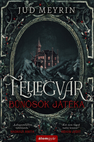 Fellegvár - Bűnösök játéka
