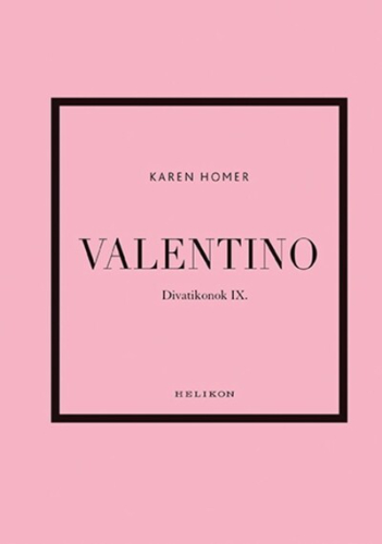 Valentino - Divatikonok IX.
