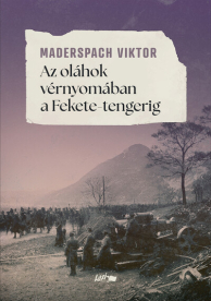 Az oláhok vérnyomában a Fekete-tengerig (új kiadás)