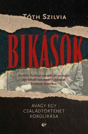 Bikások - Avagy egy családtörténet körülírása. Borbély Szilárd autofikciós prózája egy távoli rokonnal folytatott levele