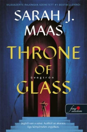 Throne of Glass - Üvegtrón - Üvegtrón 1. (puha)(új kiadás, új borító)