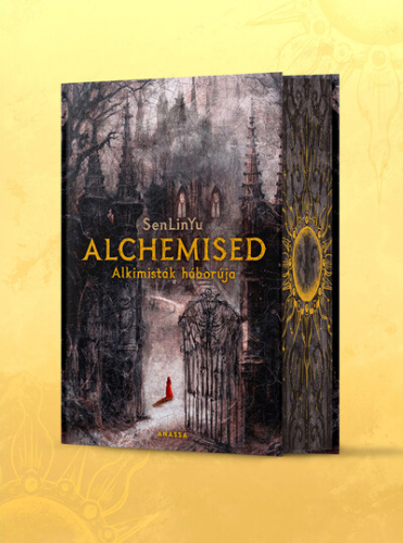 Alchemised - Alkimisták háborúja (éldekorált)(új kiadás)
