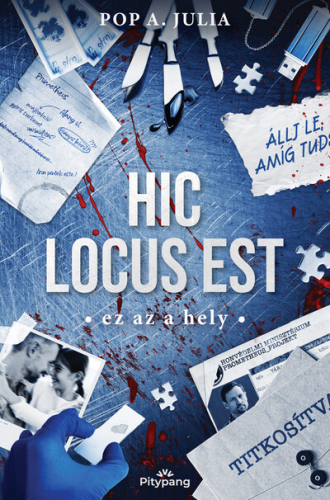 Hic locus est – Ez az a hely - Állj le, amíg tudsz