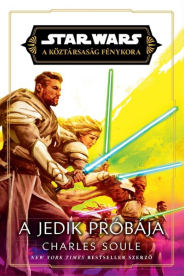 Star Wars: A Köztársaság Fénykora - A Jedik próbája