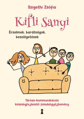 Kifli Sanyi - Érzelmek, barátságok, beszélgetések