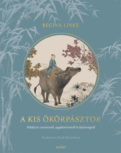 A kis ökörpásztor - Példázat szeretetről, együttérzésről és közösségről