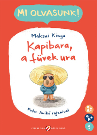 Kapibara, a füvek ura - MI OLVASUNK!