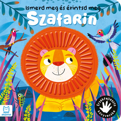Ismerd meg és érintsd meg - Szafarin - Érzékfejlesztő könyvecske