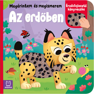 Megérintem és megismerem - Az erdőben - Érzékfejlesztő könyvecske