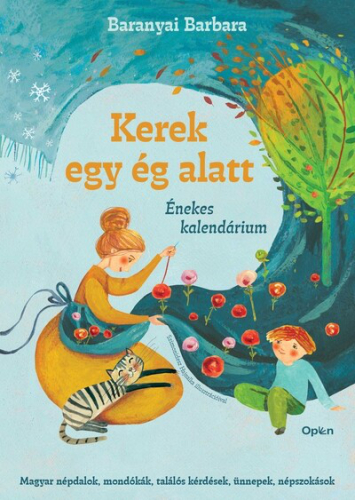 Kerek egy ég alatt - Énekes kalendárium