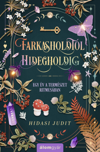 Farkasholdtól Hidegholdig - Egy év a természet ritmusában