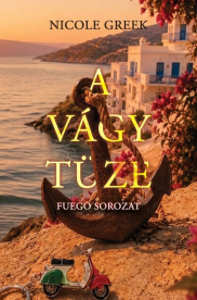 A vágy tüze - Fuego-sorozat 1.