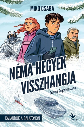 Kalandok a Balatonon 4. - Néma hegyek visszhangja
