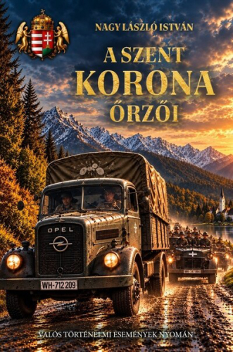 A Szent Korona őrzői