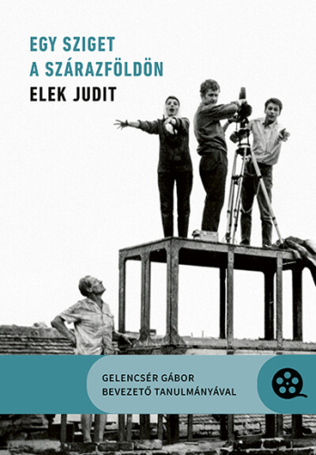 Egy sziget a szárazföldön - Elek Judit