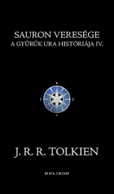 Sauron veresége - A Gyűrűk Ura históriája IV.