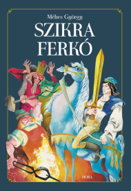 Szikra Ferkó (új kiadás)