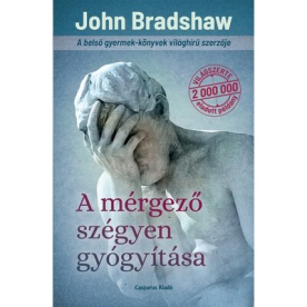 A mérgező szégyen gyógyítása (új kiadás)